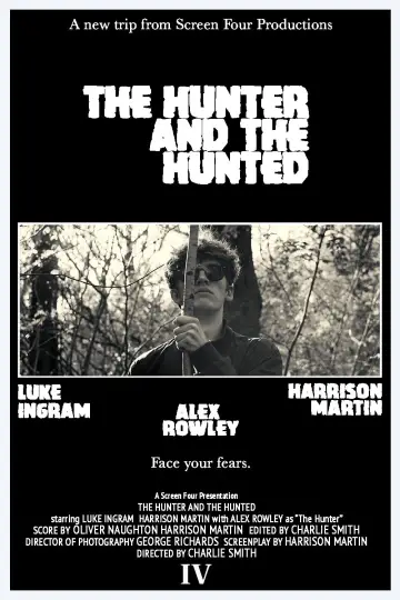 Постер к фильму "The Hunter and The Hunted" #913153