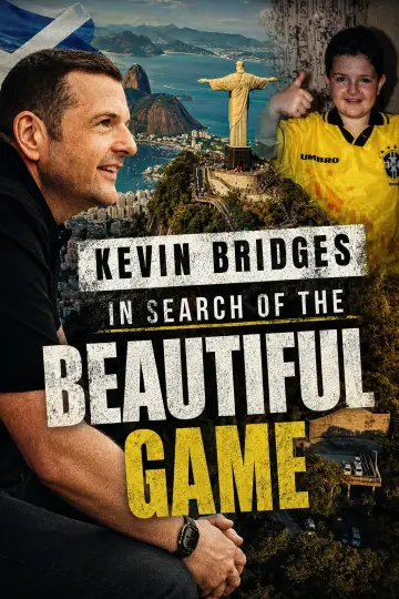 Постер к фильму "Kevin Bridges: In Search of the Beautiful Game" #914666