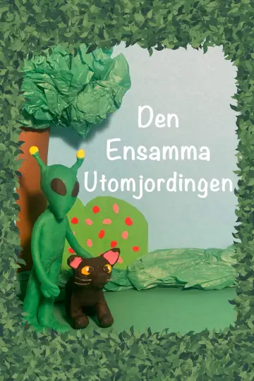 Постер к фильму "Den Ensamma Utomjordingen" #931785