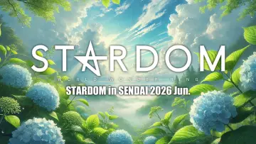 Задник к фильму "STARDOM in SENDAI 2026 Jun." #920166