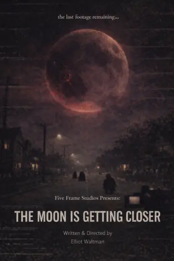 Постер к фильму "The Moon is Getting Closer" #921016
