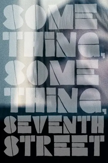 Something, Something, Seventh Street постер
