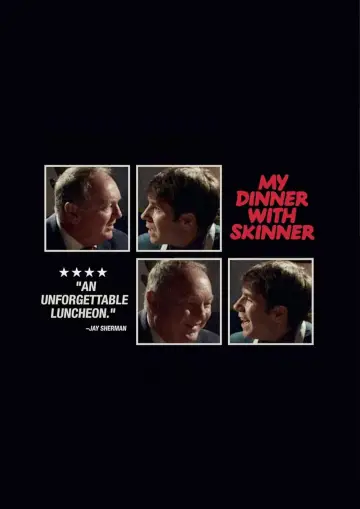 Постер к фильму "My Dinner With Skinner" #923879