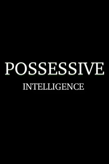 Постер к фильму "Possessive Intelligence" #915183
