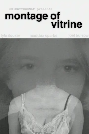 Постер к фильму "Montage of Vitrine" #917749