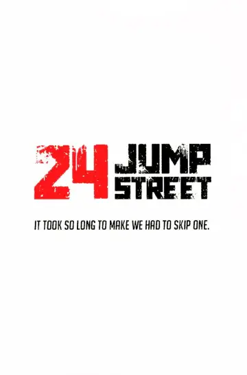 Постер к фильму "24 Jump Street" #914515
