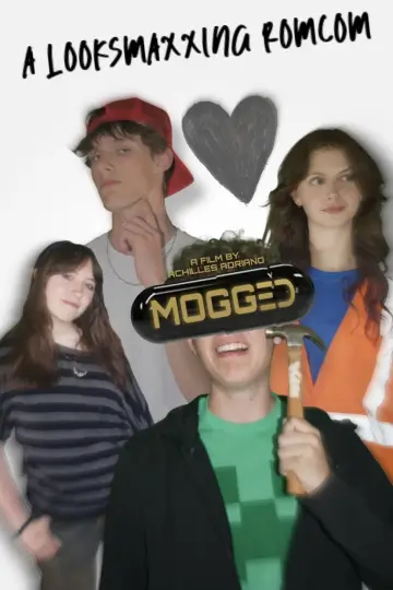 Постер к фильму "MOGGED: A Looksmaxxing Romcom" #1143659