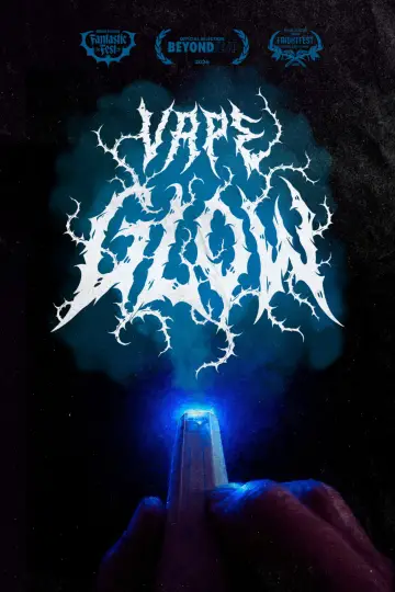 Постер к фильму "Vape Glow" #1639359