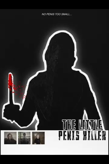 Постер к фильму "The Little Penis Killer" #931363