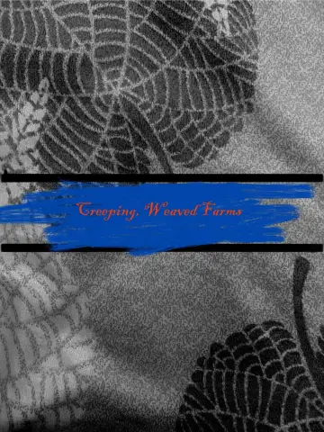 Creeping, Weaved Farms постер