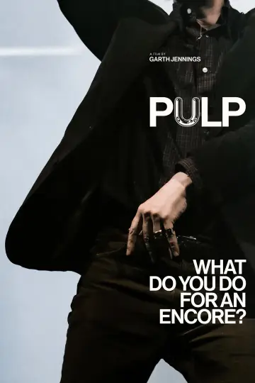 Постер к фильму "Pulp: What Do You Do for an Encore?" #1768695