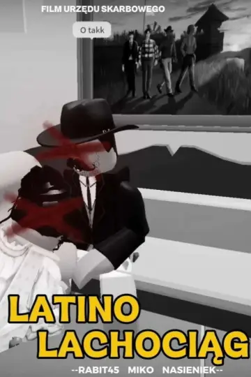 Постер к фильму "Latino Lach**ciąg" #928526