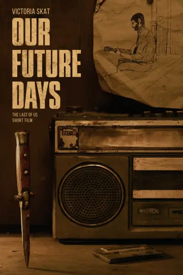 Постер к фильму "Our Future Days" #957738