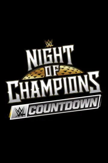 Постер к фильму "WWE Night of Champions 2026 - Countdown" #956760