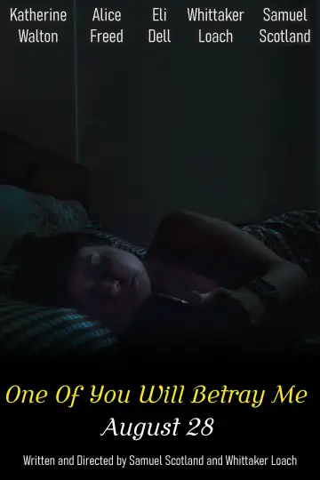 Постер к фильму "One Of You Will Betray Me" #1172752