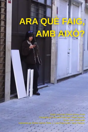 Постер к фильму "Ara què faig, amb això?" #927829
