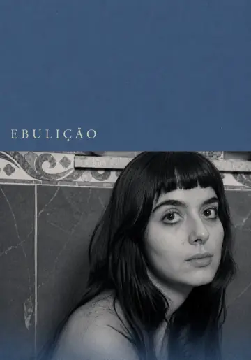 Постер к фильму "Ebulição" #927108