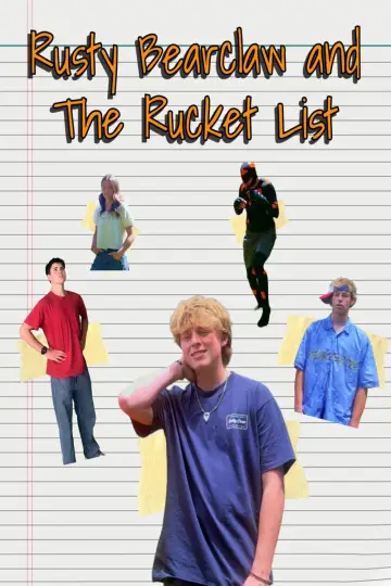 Постер к фильму "Rusty Bearclaw and The Rucket List" #930864