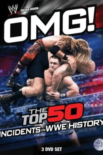 OMG! Top 50 Incidents in WWE History постер