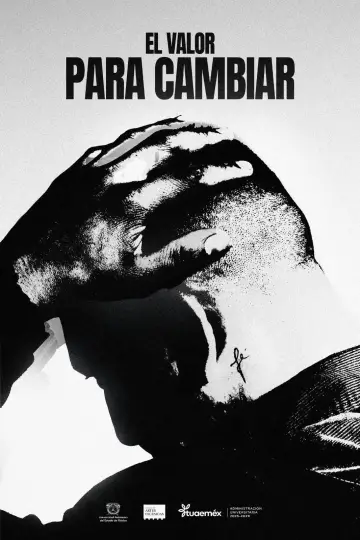 Постер к фильму "El Valor Para Cambiar" #928165