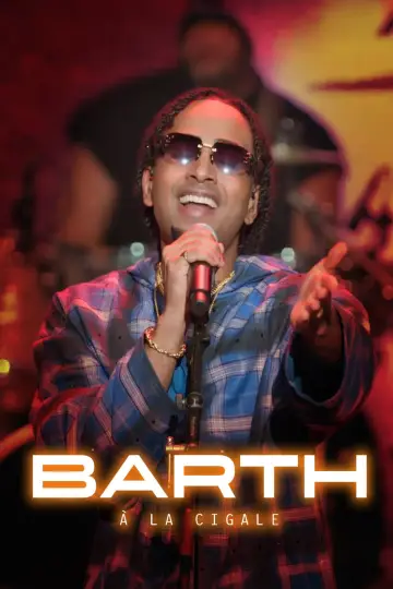 Постер к фильму "Barth à La Cigale" #934558