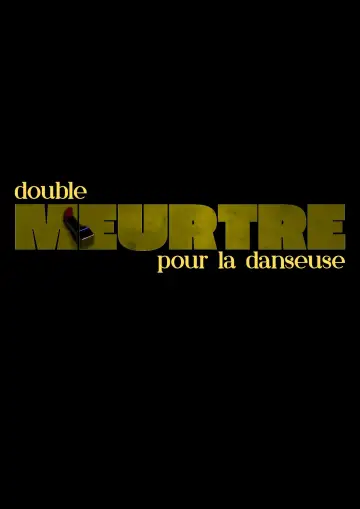 Постер к фильму "Double meurtre pour la danseuse" #957286