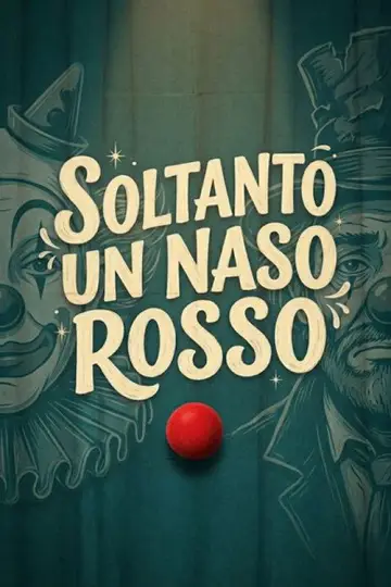 Soltanto un naso rosso постер
