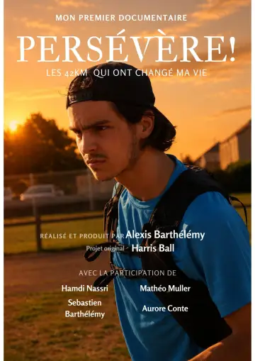 Постер к фильму "Persévère! Les 42km qui ont changé ma vie" #957218