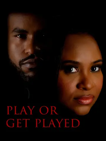 Постер к фильму "Play or Get Played" #975596