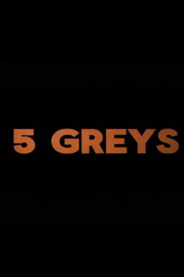 Постер к фильму "5 Greys" #957251