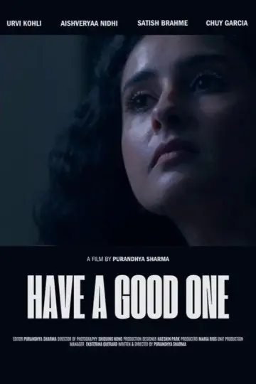 Постер к фильму "Have A Good One" #963327