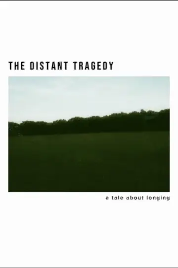 Постер к фильму "The Distant Tragedy" #956752