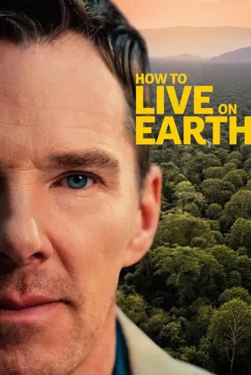 Постер к фильму "How to Live on Earth" #956342