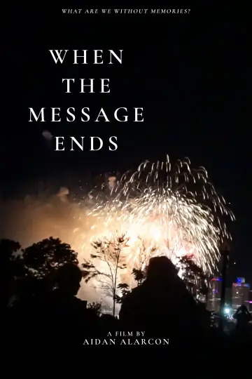 Постер к фильму "When the Message Ends" #957805