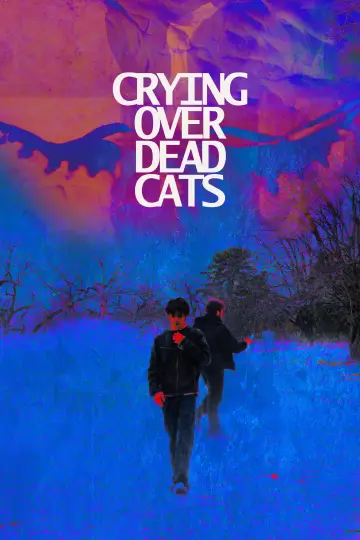 Постер к фильму "Crying Over Dead Cats" #953119