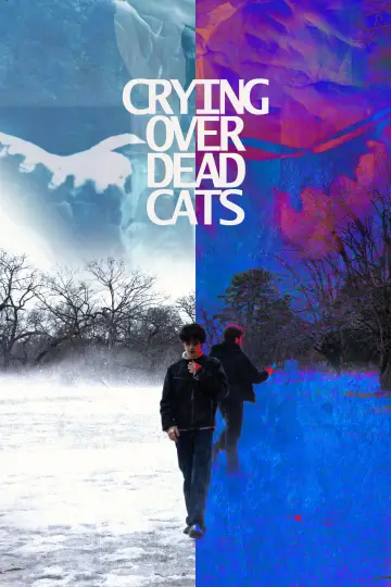 Постер к фильму "Crying Over Dead Cats" #953121