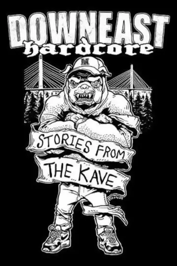 Постер к фильму "Downeast Hardcore: Stories From The Kave" #953513
