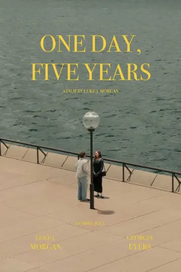 Постер к фильму "One Day, Five Years" #953262