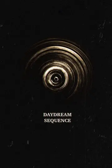 Постер к фильму "Daydream Sequence" #955084