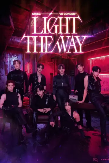 Постер к фильму "ATEEZ [LIGHT THE WAY] IN CINEMAS" #1214875