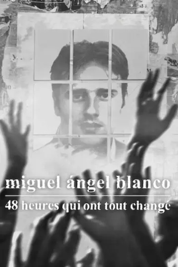Постер к фильму "Miguel Ángel Blanco: Las 48 horas que lo cambiaron todo" #1154477