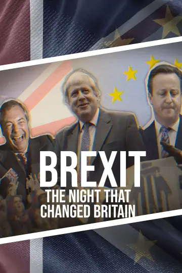 Постер к фильму "Brexit: The Night That Changed Britain" #956874
