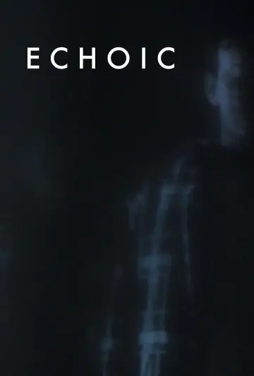 Постер к фильму "Echoic" #957275