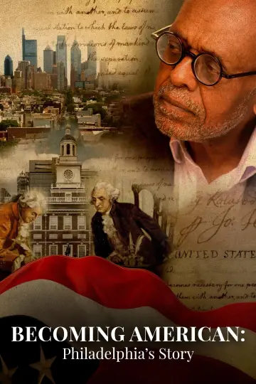 Постер к фильму "Becoming American: Philadelphia