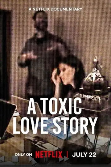 Постер к фильму "A Toxic Love Story" #953261