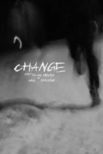 Постер к фильму "CHANGE" #957387