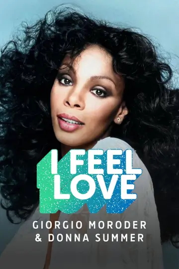Постер к фильму "Giorgio Moroder & Donna Summer : I Feel Love" #956158