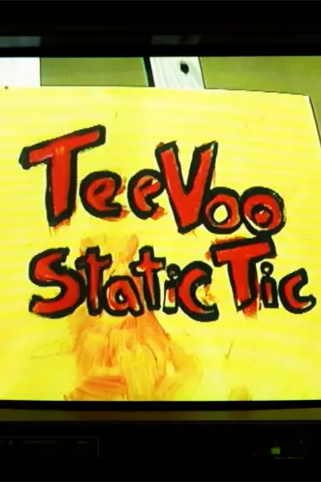 Постер к фильму "TeeVoo Static Tic" #957786