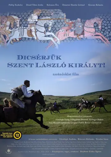 Постер к фильму "Dicsérjük Szent László királyt!" #957601