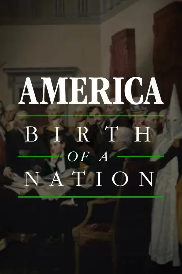 Постер к фильму "America: Birth Of A Nation" #956933
